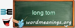 WordMeaning blackboard for long tom